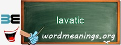 WordMeaning blackboard for lavatic